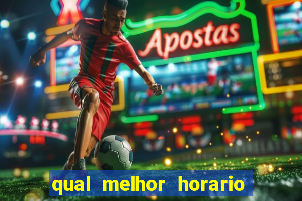 qual melhor horario para jogar na betano